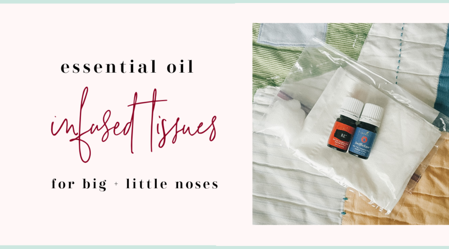 Essential Oil Infused Tissues | The Blooming Carrot