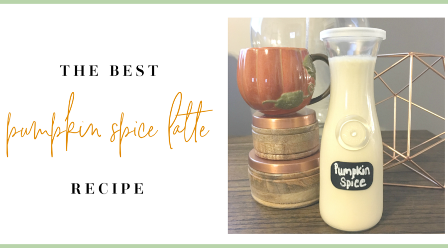 THE BEST Pumpkin Spice Latte Recipe