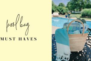 Summer Pool Bag Must Haves | The Blooming Carrot